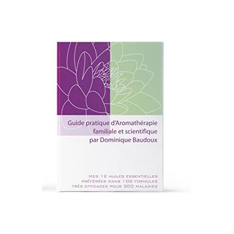 Guide pratique d'aromathérapie Dominique Baudoux